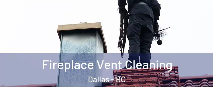  Fireplace Vent Cleaning Dallas - BC
