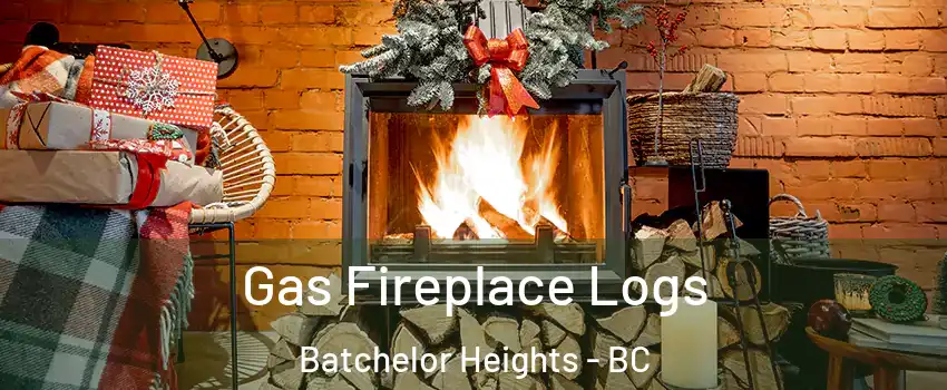  Gas Fireplace Logs Batchelor Heights - BC