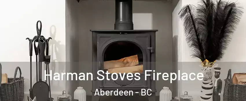  Harman Stoves Fireplace Aberdeen - BC