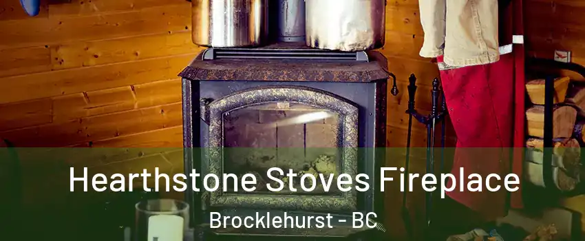Hearthstone Stoves Fireplace Brocklehurst - BC