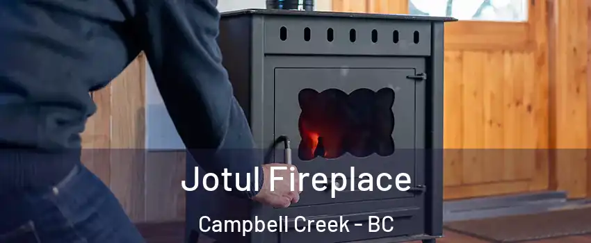  Jotul Fireplace Campbell Creek - BC