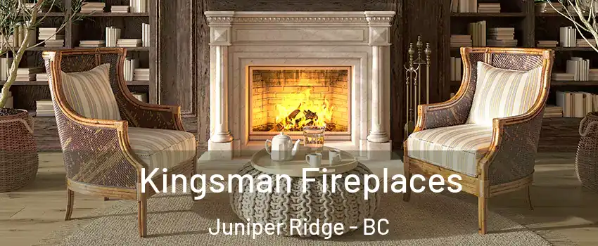  Kingsman Fireplaces Juniper Ridge - BC
