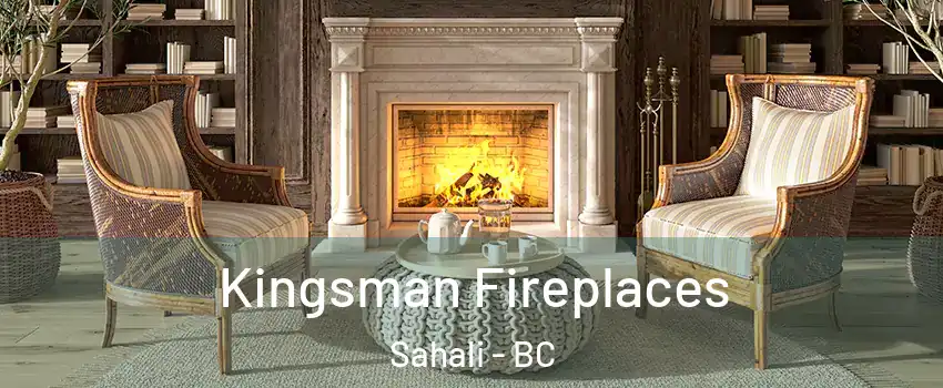  Kingsman Fireplaces Sahali - BC