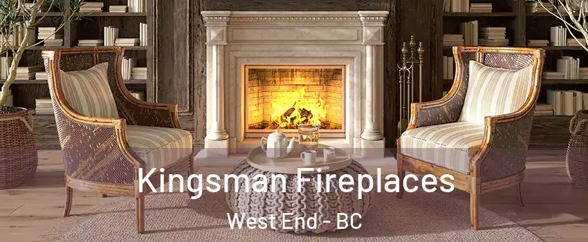  Kingsman Fireplaces West End - BC