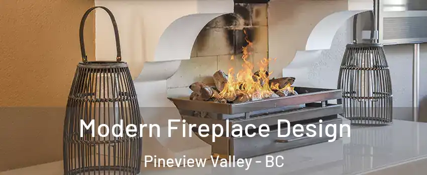  Modern Fireplace Design Pineview Valley - BC
