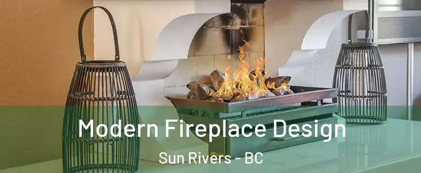  Modern Fireplace Design Sun Rivers - BC