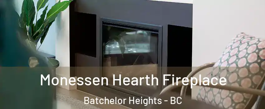  Monessen Hearth Fireplace Batchelor Heights - BC