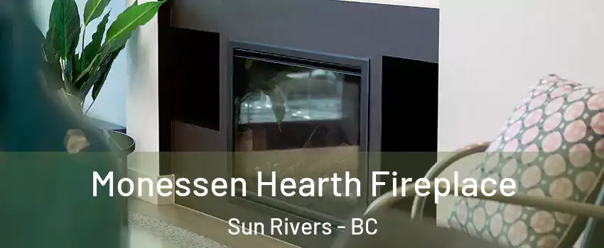  Monessen Hearth Fireplace Sun Rivers - BC