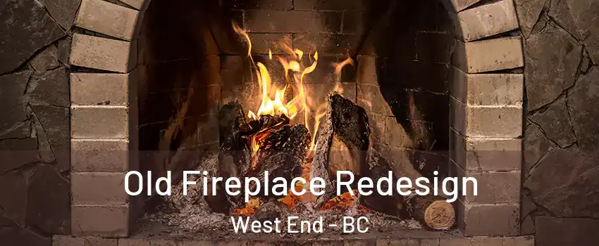  Old Fireplace Redesign West End - BC