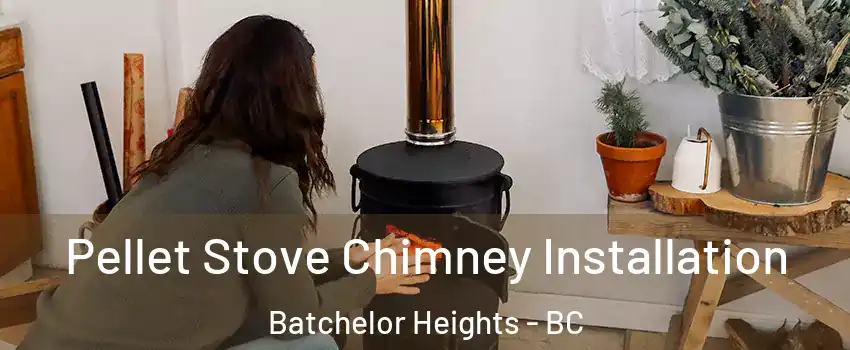  Pellet Stove Chimney Installation Batchelor Heights - BC