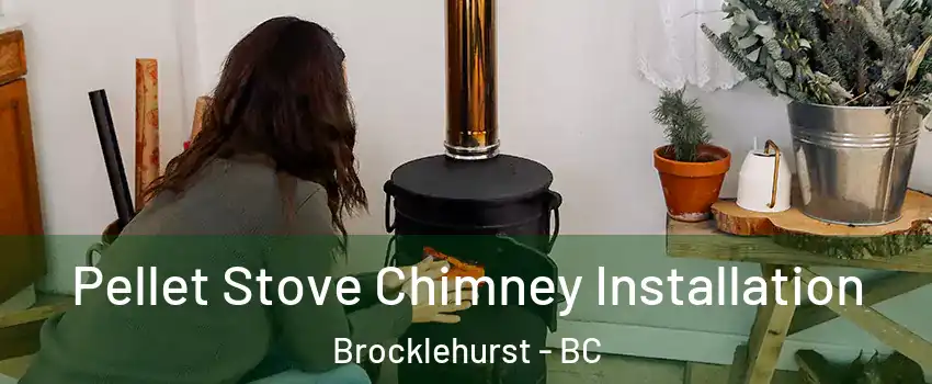  Pellet Stove Chimney Installation Brocklehurst - BC