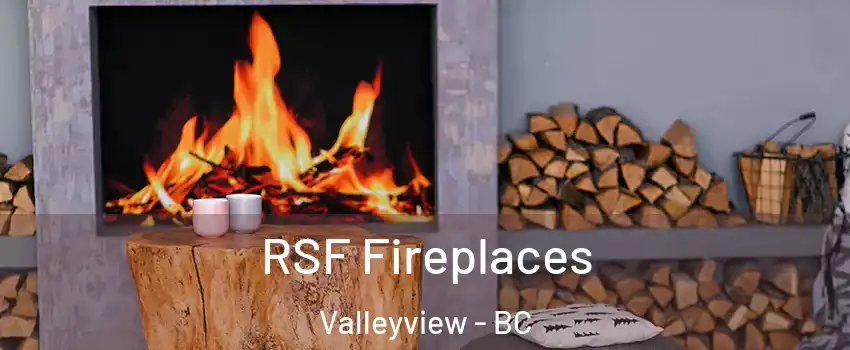  RSF Fireplaces Valleyview - BC