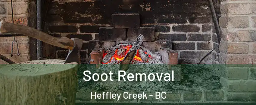  Soot Removal Heffley Creek - BC