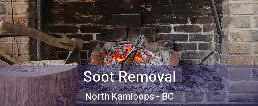  Soot Removal North Kamloops - BC