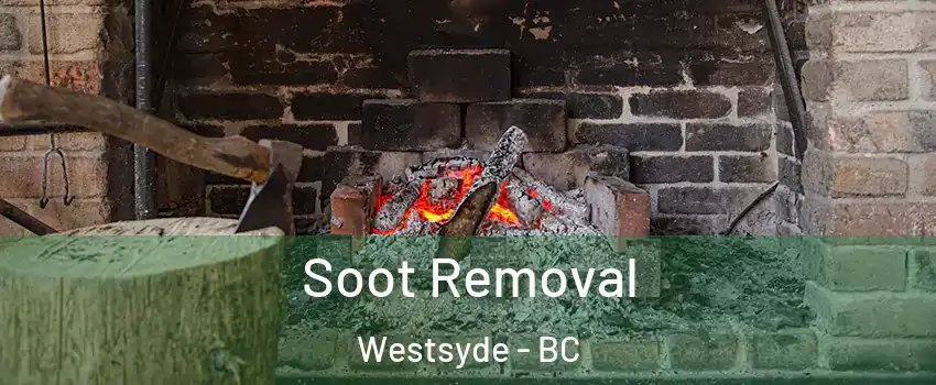  Soot Removal Westsyde - BC
