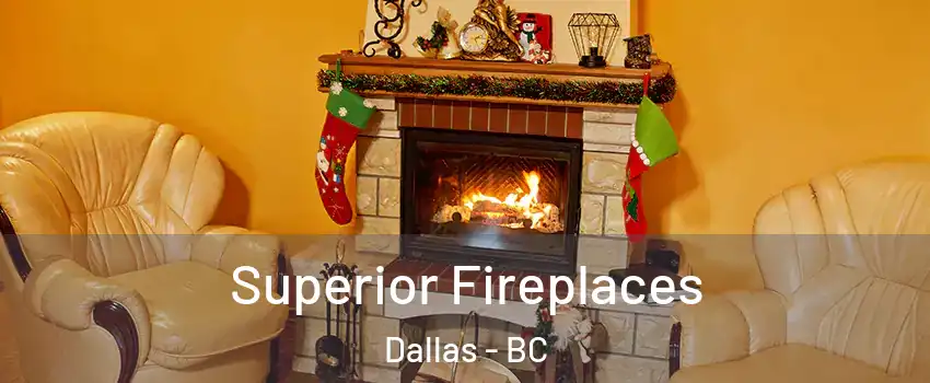  Superior Fireplaces Dallas - BC