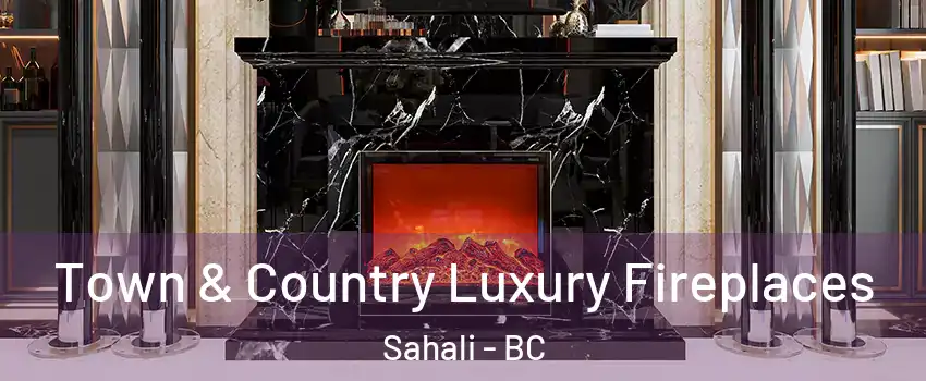  Town & Country Luxury Fireplaces Sahali - BC