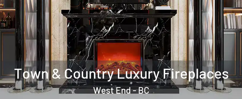  Town & Country Luxury Fireplaces West End - BC
