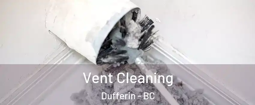  Vent Cleaning Dufferin - BC