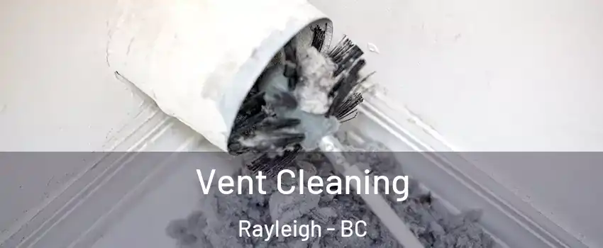  Vent Cleaning Rayleigh - BC