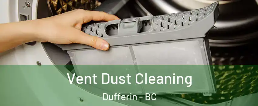  Vent Dust Cleaning Dufferin - BC