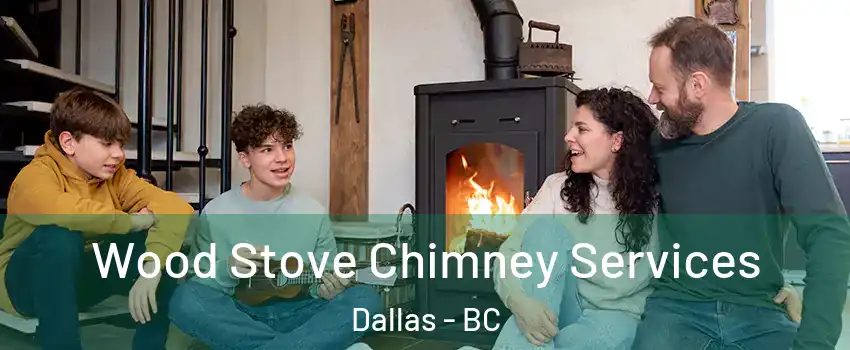  Wood Stove Chimney Services Dallas - BC